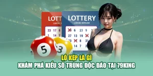 Lô Kép Là Gì – Khám Phá Kiểu Số Trùng Độc Đáo Tại 79King