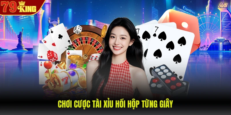 Chơi cược tài xỉu hồi hộp từng giây